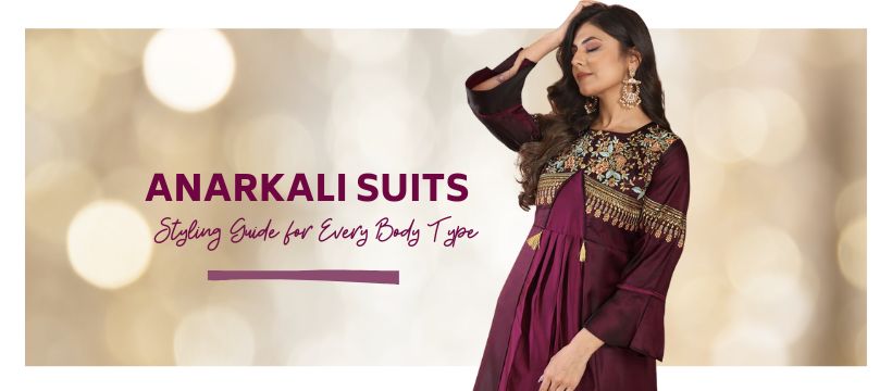 Anarkali Suit Styling Tips