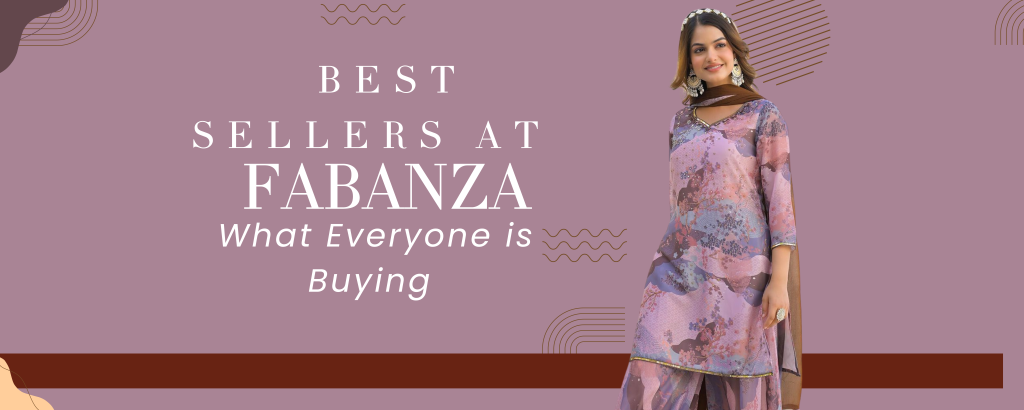 Best Sellers at Fabanza: What Everyone is Buying