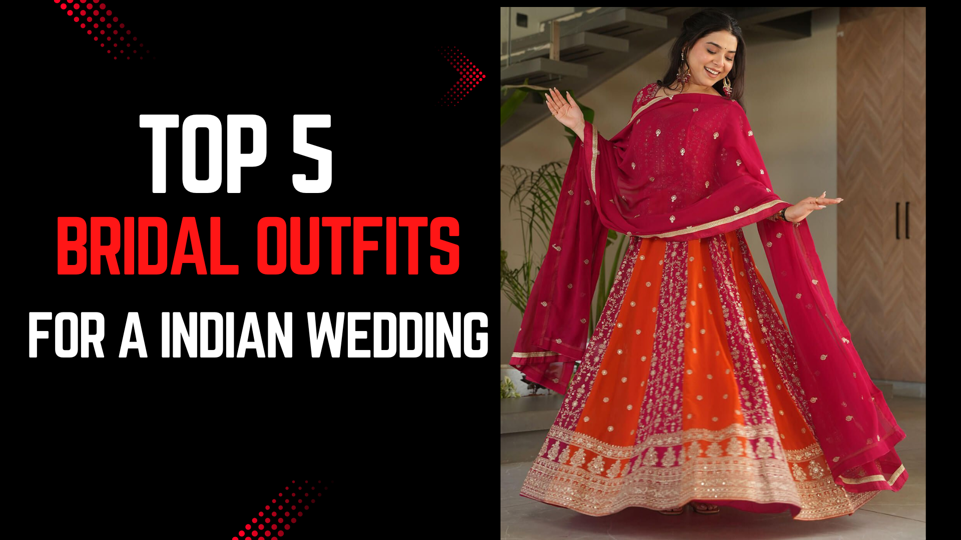 Top 5 Bridal outfit Ideas for a Modern Indian Wedding - Fabanza