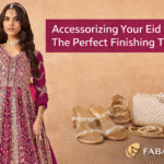 ✨ Accessorizing Your Eid Look: The Perfect Finishing Touch
